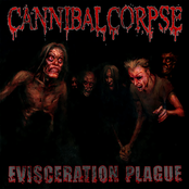 Cannibal Corpse: Evisceration Plague