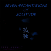 Seven Incantations of Solitude