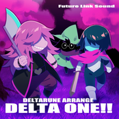 DELTARUNE ARRANGE DELTA ONE!!