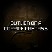 Outlier of a Coppice Carcass