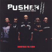 Pusher II: Soundtrack Fra Filmen