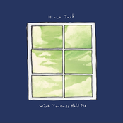 Wish You Could Hold Me