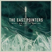 The East Pointers: What We Leave Behind