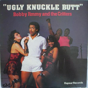 Ugly Knuckle Butt by Bobby Jimmy And The Critters
