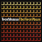 The First Phase by Troubleman