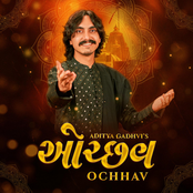 Aditya Gadhvi: Ochhav