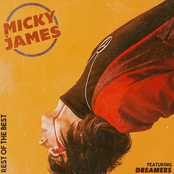 Micky James: Rest Of The Best (feat. DREAMERS)