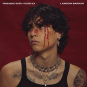 Landon Barker: Friends With Your EX - Single