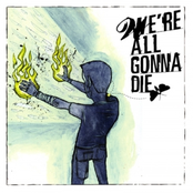 Violence And Laughter by We're All Gonna Die