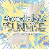 Queso, I Have An Idea by Goodnight Sunrise