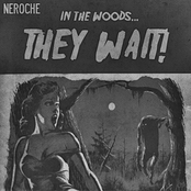 In The Woods They Wait