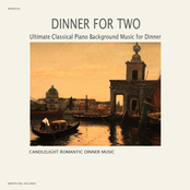 Dinner For Two â  Ultimate Classical Piano Background Music for Dinner