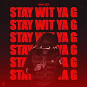 STAY WIT YA G