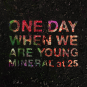 Mineral: One Day When We Are Young