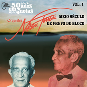 50 Anos em Sete Notas: Meio Século de Frevo de Bloco, Vol. 1