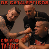 One More Tattoo by Os Catalépticos