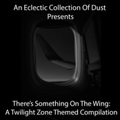There's Something On The Wing : A Twilight Zone Themed Compilation