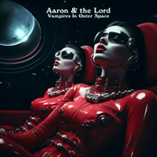 Aaron and the Lord: Vampires In Outer Space