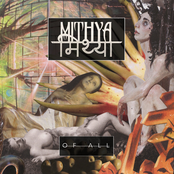 Mithya: Of All