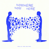 Gracie and Rachel: Nowhere Now Here