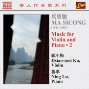 Ma, Si Cong: Music for Violin and Piano, Vol. 2