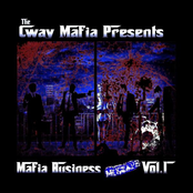 The Cway Mafia Presents Mafia Business Mixtape Vol.I