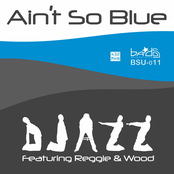 Ain't So Blue Blues (feat. Reggie & Wood)
