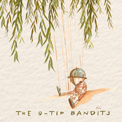 The Q-Tip Bandits: Willow