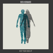 Ben Howard: Keep Your Head Up