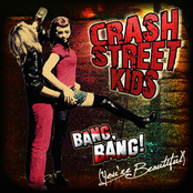 Crash Street Kids - Bang Bang (You're Beautiful) (single)