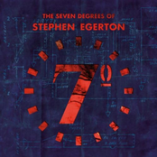 Seven Degrees Of Stephen Egerton