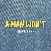 Tracielynn: A Man Won't