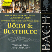 Johann Sebastian Bach: Organ Works - Böhm & Buxtehude