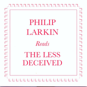 Philip Larkin Reads the Less Deceived