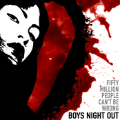 Boys Night Out: Fifty Million People Can't Be Wrong