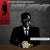 The Quick Are The Dead present The Ghost