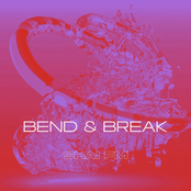 Bend And Break