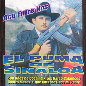 El Puma De Sinaloa: Aca Entre Nos