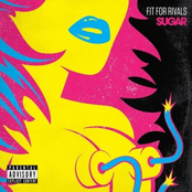 Fit For Rivals: Sugar