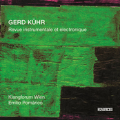 Gerd Kühr: Revue instrumentale et électronique