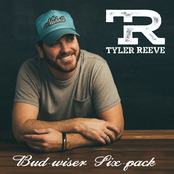 Tyler Reeve: Bud-Wiser Six-Pack