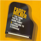 You Think You're So Damn Funny / Prelude to Caravan / Caravan