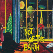 Not Of This Earth