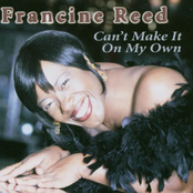 Francine Reed: Can't Make It on My Own