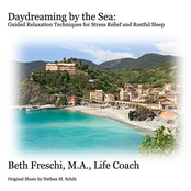 Daydreaming by the Sea:  Guided Relaxation Techniques for Stress Relief and Restful Sleep