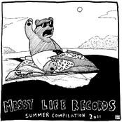 Messy Life Records Summer Compilation 2011