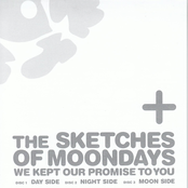 The Sketches of Moondays ~We Kept Our Promise To You~