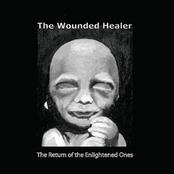 ca147 - The Wounded Healer - The Return of the Enlightened One