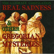 Real Sadness & Other Gregorian Mysteries