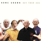 Home Grown: Act Your Age
